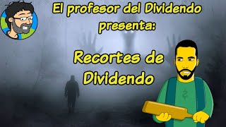 El Profesor del Dividendo presenta Recortes del Dividendo [upl. by Xanthe]