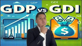 GDP vs GDI Which Metric Is More Important for Economic Growth [upl. by Haila616]