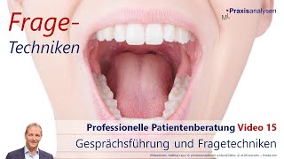 Gesprächsführung und FrageTechniken PatientenBeratung und Kommunikation in der Zahnarztpraxis [upl. by Ggerc]