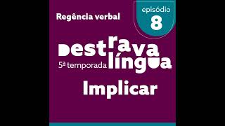 Regência Verbal  Implicar [upl. by Chapel]