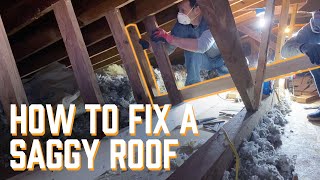 How To Fix A Saggy Roof [upl. by Hpseoj]