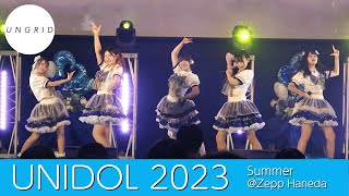 UNGRID  UNIDOL2023 summer 敗者復活戦 [upl. by Benildas854]