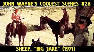 John Waynes Coolest Scenes 26 Sheep quotBig Jakequot 1971 [upl. by Nyssa45]