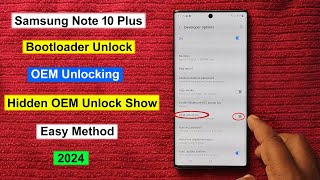 Samsung Note 10 Plus 5G Bootloader Unlock OEM Unlocking Samsung Note 10 Plus Hidden OEM Unlock Show [upl. by Yun939]