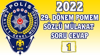 2022 POLİSLİK SÖZLÜ MÜLAKAT ÇIKMIŞ SORULAR  29 DÖNEM POMEM 1 [upl. by Kirstyn]