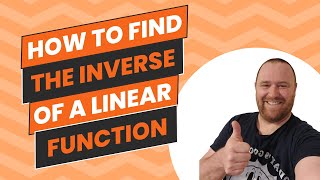 How to Find the Inverse of a Linear Function [upl. by Angil]