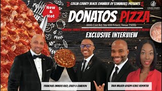 Collin County Black Chamber of Commerce Presents Presents Donatos Pizza Frisco Exclusive Interview [upl. by Voleta]