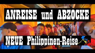 Anreise und Abzocke  Ich bin zurück auf den Philippinen  Dezember 2023  🇵🇭 [upl. by Almat]