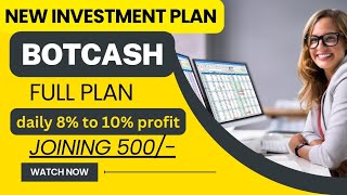 Botcash Full Plan  घर बैठे रोज इनकम  Daily 8 to 10 Profit  Botcash Plan  Botcash Business Plan [upl. by Nitsoj]