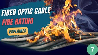 EP07 Fiber Optic Cable Fire Rating  Explained [upl. by Constancia427]