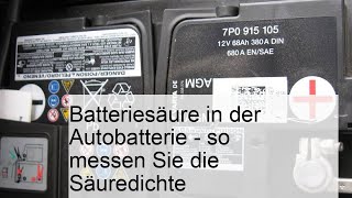 Batteriesäure messen So überprüfen Sie die Säuredichte Ihrer Autobatterie [upl. by Tsirhc]