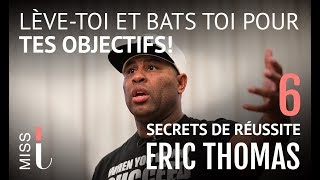 Eric thomas  6 conseils pour surmonter les difficultés developpement personnel [upl. by Notned663]