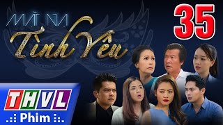 THVL  Mặt nạ tình yêu  Tập 35 [upl. by Eadahc]