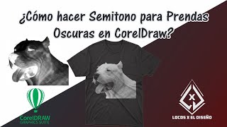 Semitono para Prendas Oscuras en CorelDraw halftone [upl. by Imeaj705]