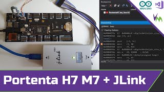 Debug Portenta H7 M7 With Segger JLink [upl. by Aldas604]