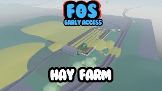 FOS WIP Hay Farm [upl. by Krever]