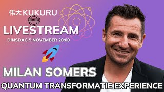 💫 EXTRA INGELASTE QUANTUM STREAM 🚀 met Milan Somers  KUKURU Livestream [upl. by Nomead765]