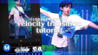 VELOCITY TRANSITION tutorial  CAPCUT tutorial [upl. by Alliuqa]