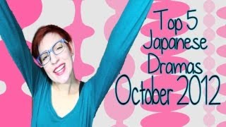 Top 5 New Japanese Dramas of October 2012 [upl. by Hakim877]