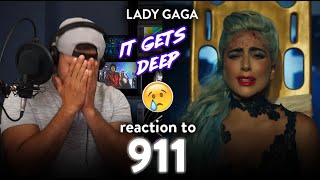 Lady Gaga Reaction 911 GRAPHIC amp EMOTIONAL  Dereck Reacts [upl. by Artamas]