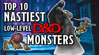 Top 10 Nastiest LowLevel DampD Monsters [upl. by Candide]