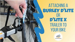 Attaching a Burley DLite or DLite X Trailer to Your Bike [upl. by Namyl]