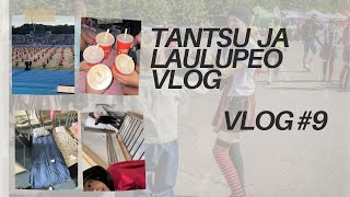 VLOG 9  TANTSUPIDU JA LAULUPIDU ning nende telgitagused [upl. by Eentihw149]