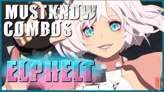 Must Know Elphelt Combos for Guilty Gear Strive  Patch 133 [upl. by Range]