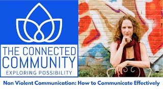 Non Violent Communication How to Communicate Effectively [upl. by Haskins271]