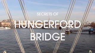 Secrets of Hungerford Bridge [upl. by Ennirac]