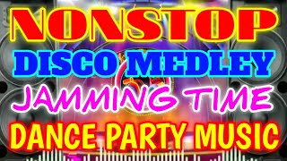 Nonstop Disco Chacha Medley  Jamming Time  Dance Party Music [upl. by Alvie]