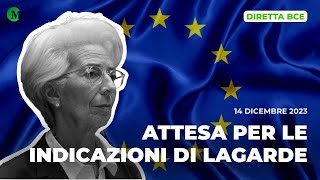 DIRETTA BCE attesa per le indicazioni di Lagarde  14122023 [upl. by Elletnuahs]