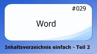 Word 029 Inhaltsverzeichnis einfach Teil 2 deutsch [upl. by Yliram415]