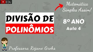 Como resolver a Divisão de Polinômio por Monômio  8º Ano [upl. by River]