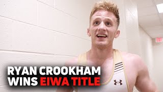 Ryan Crookham After Winning EIWA 133lbs Title [upl. by Lezah]