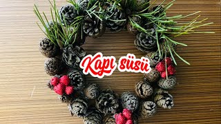 Kapı süsü  Yılbaşı için kapı süsü yapımı  kozalak kapı süsü  recycle DIY 🎄 [upl. by Notfilc]