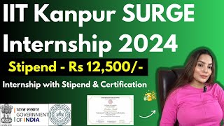 IIT Internship 2024  IIT Kanpur Launched SURGE Program for Students  Stipend  IIT Certificate [upl. by Cote]