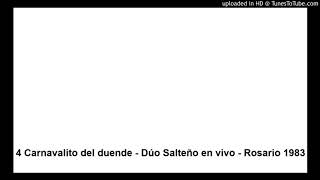 4 Carnavalito del duende  Dúo Salteño en vivo  Rosario 1983 [upl. by Harriett]
