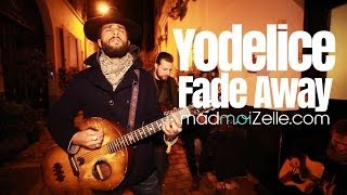 Yodelice  Fade Away  session acoustique madmoiZellecom [upl. by Lokin]