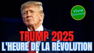 Trump 2025 LHeure de la Révolution [upl. by Atinev265]