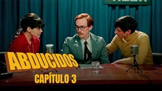 Abducidos Capítulo 3 Tres fracasos y medio  Playz [upl. by Anipsed]