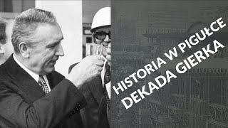 Historia w pigułce  Dekada Edwarda Gierka [upl. by Junko]