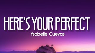 Ysabelle Cuevas  Heres Your Perfect Jamie Miller Lyrics  Lyrics Video [upl. by Eltsyrk]