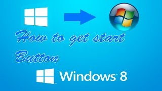 How To Get Start Button And Menu for Windows 8  81 [upl. by Gadmann348]