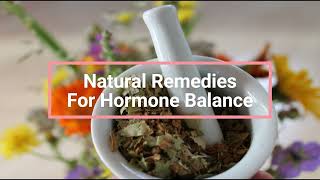 Natural Remedies For Hormone Balance [upl. by Herson672]