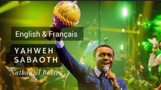 Yahweh Sabaoth  English amp Français  Nathaniel Bassey [upl. by Nahtanha]