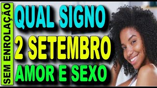 🔥 SIGNOS DE QUEM NASCE 2 SETEMBRO  2 SETEMBRO QUAL É O SIGNO SIGNO SETEMBRO [upl. by Nanahs778]