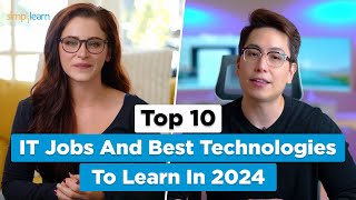 Top 10 IT Jobs And 10 Best Technologies To Learn In 2024  Simplilearn [upl. by Krenn20]