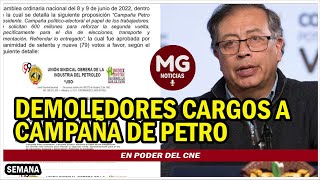 PRESIDENTE SIN ÓXIGENO ⭕ Demoledores cargos a campaña de Petro en poder del CNE [upl. by Amity]