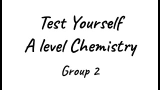 Test Yourself A level Chemistry  Group 2 [upl. by Nema722]